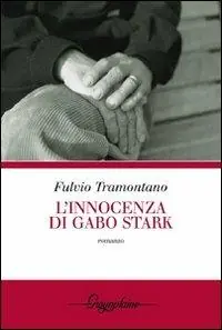 L‘innocenza di Gabo Stark Acquista Ora