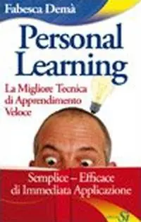 Sconto Personal Learning. La migliore tecnica di apprendimento veloce