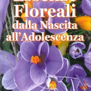 Ultima Occasione Essenze floreali dalla nascita all‘adolescenza