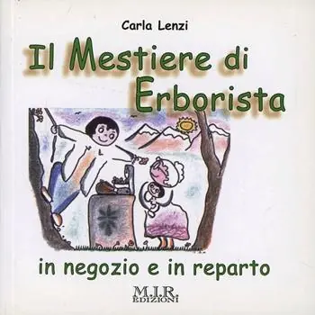 Il mestiere dell‘erborista. In negozio e in reparto Prezzo Di Fabbrica