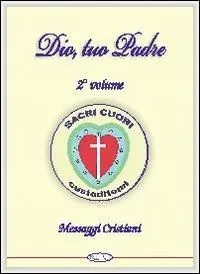 Super Prezzo Dio, tuo padre. Messaggi cristiani. Vol. 2