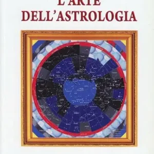 L‘arte dell‘astrologia. La coscienza di una conoscenza Prezzo Di Fabbrica