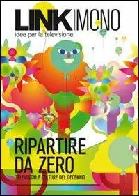 Economico Link mono. Ripartire da zero. Televisioni e culture del decennio