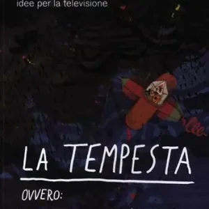 Link. Idee per la televisione. Vol. 11 La tempesta. Ovvero come imparai a non preoccuparmi e ad amare il nuovo mondo. Miglior Prezzo