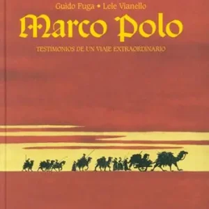 Prezzo Ridotto Marco Polo. Testimonios de un viaje extraordinario