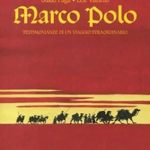 Marco Polo. Testimonianze di un viaggio straordinario Subito Disponibile
