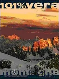 Preti-Duranno. 101 per cento montagna. Una finestra sul gruppo dei Preti-Duranno verso nuove esperienze escursionistiche Promozione