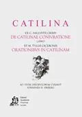 Nuova Collezione Catilina. ex c. Sallustii Crispi de Catilinae coniuratione. Libro et M. Tullii Ciceronis orationibus in Catilinam. Per le Scuole superiori