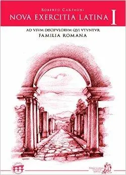 Nova exercitia latina. Ad usum discipulorum qui utuntur familia romana. Per le Scuole superiori. Con e-book. Con espansione online Prezzo Ridotto