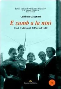 Consegna Rapida E zumb a la ninì. Canti tradizionali di Palo del Colle. Con CD Audio