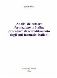 Ordina Subito Analisi del settore formazione in Italia. Procedure di accreditamento degli enti formativi italiani