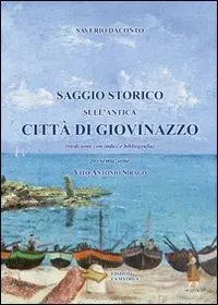 Saggio storico sull‘antica città di Giovinazzo Esclusivo
