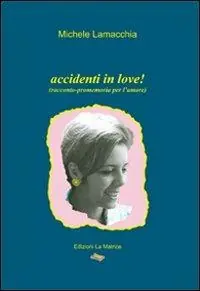 Prezzo Basso Accidenti in love!