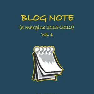 Blog note (a margine 2015-2012) Scelto Dai Clienti