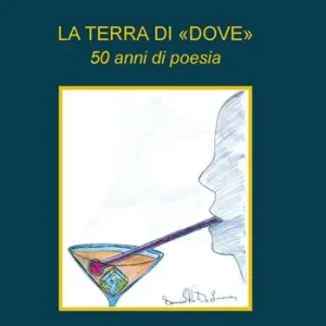 La terra di «dove». 50 anni di poesia Must-Have