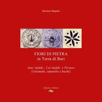 Fiori di pietra in terra di Bari Affare