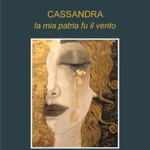 Reso Gratuito Cassandra, la mia patria fu il vento