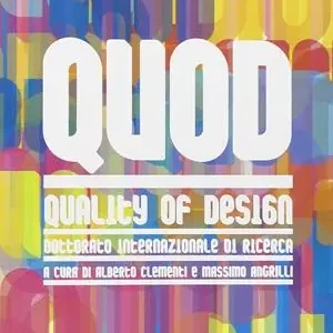 QUOD-Quality of Design. Un dottorato europeo per la qualità del progetto Esclusivo