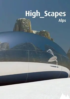 Novità High Scape. Alps. Con DVD