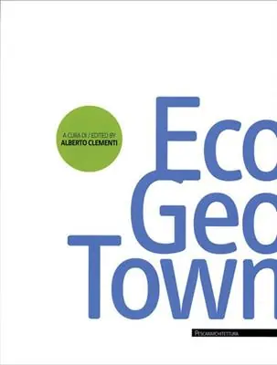 Subito Disponibile Ecogeotown. Ediz. italiana e inglese