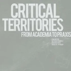 Critical territories. Ediz. illustrata Ordina Subito