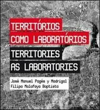 Territorio como laboratorios-Territories as laboratories. Ediz. bilingue Nuovo Arrivo
