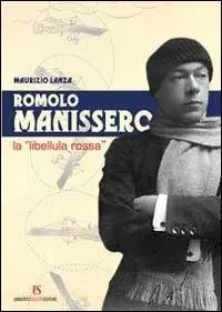 Offerta Romolo Manissero. La «libellula rossa»