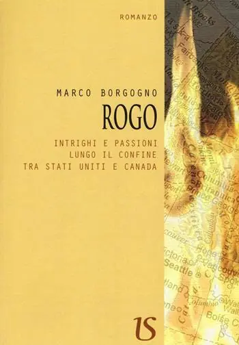 Rogo. Intrighi e passioni lungo il confine tra Stati Uniti e Canada Saldi