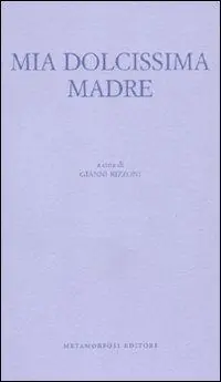 Prezzo Basso Mia dolcissima madre