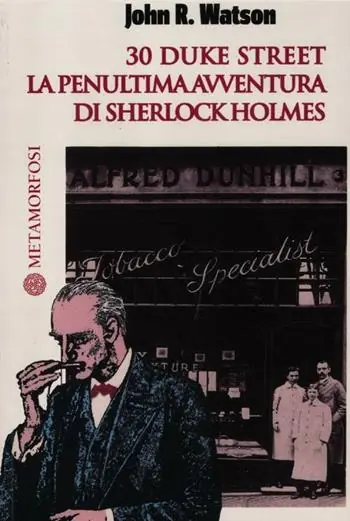 Più Venduto 30 Duke Street. La penultima avventura di Sherlock Holmes