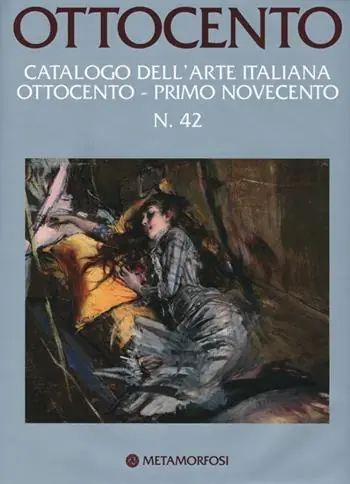 Ottocento. Catalogo dell‘arte italiana dell‘Ottocento. Ediz. illustrata. Vol. 42 Primo Novecento. Ordina Subito