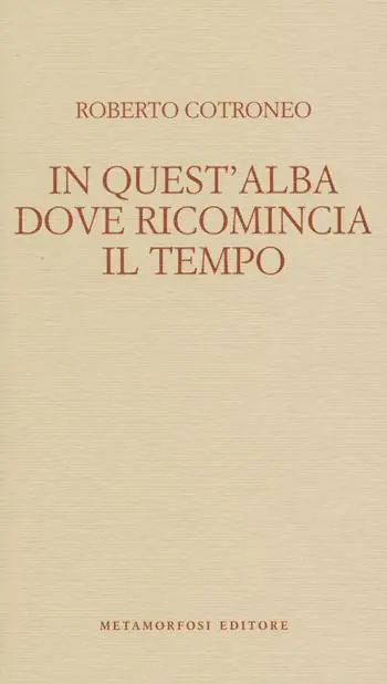 In quest‘alba dove ricomincia il tempo Scelto Dai Clienti