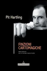 Compra Online Finzioni cartomagiche. Sette esibizioni con un normale mazzo di carte