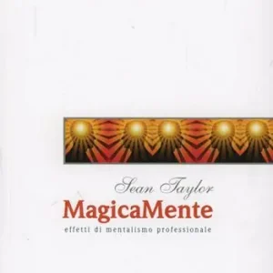 Non Perdere Magicamente. Effetti di mentalismo professionale