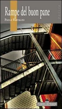 Rampe del buon pane. Versi d‘occasione 1999-2012 Novità
