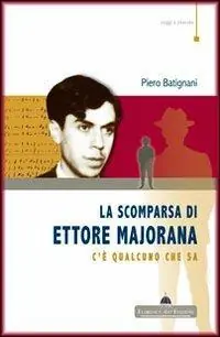 Ultimissimo Modello La scomparsa di Ettore Majorana. C‘è qualcuno che sa