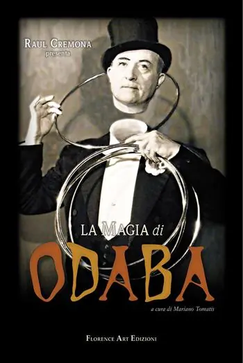 La magia di Odaba. Enciclopedia del mentalismo e divertenti giochi di prestigio Offerta Speciale