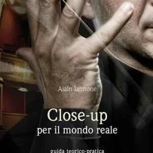 Pagamento Sicuro Close-up per il mondo reale. Guida teorico-pratica per lavorare con la magia. Locali, ristoranti, feste, convention