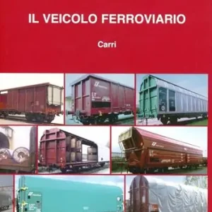 Il veicolo ferroviario. Carri Affare