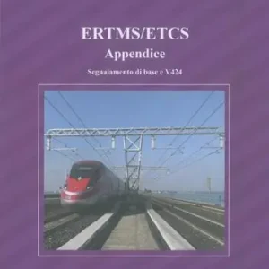 Promo Stagionale ERTMS/ETCS. Segnalamento di Base e V424-Appendice