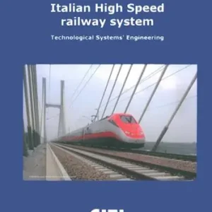 Quantità Limitata Italian High Speed Railway System. Technological Systems Engineering