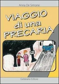 Viaggio di una precaria Esclusivo