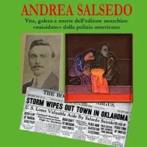 Andrea Salsedo. Vita, galera e morte dell‘editore anarchico «suicidato» dalla polizia americana Offerta
