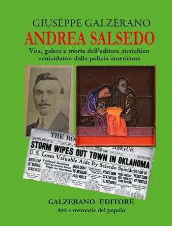 Andrea Salsedo. Vita, galera e morte dell‘editore anarchico «suicidato» dalla polizia americana Offerta