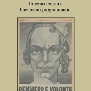 Direttamente Dal Produttore «Pensiero e volontà». Itinerari teorici e lineamenti programmatici