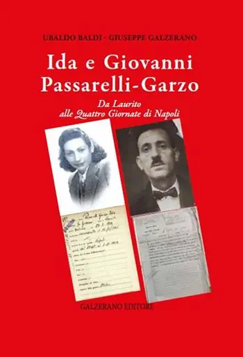 Ida e Giovanni Passarelli Garzo. Da Laurito alle quattro giornate di Napoli Prezzo Conveniente