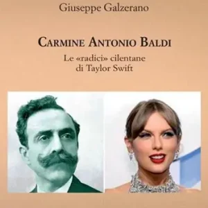 Carmine Antonio Baldi. Le «radici» cilentane di Taylor Swift Acquista Ora