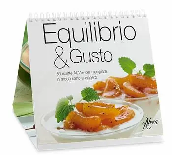 Prezzo Scontato Equilibrio & gusto. 60 ricette AIDAP per mangiare in modo sano e leggero