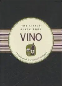 Vino. Piccola guida ai segreti dell‘enologia Occasione