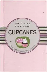 Prezzo Basso Cupcakes. Piccola guida alla pasticceria in miniatura